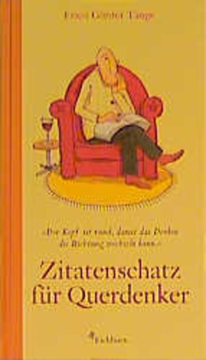 Buchcover Zitatenschatz für Querdenker | Ernst G Tange | EAN 9783821835488 | ISBN 3-8218-3548-6 | ISBN 978-3-8218-3548-8