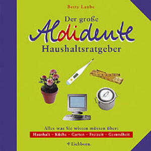 Der große Aldidente Haushaltsratgeber