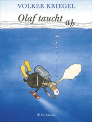 Buchcover Olaf taucht ab | Volker Kriegel | EAN 9783821837703 | ISBN 3-8218-3770-5 | ISBN 978-3-8218-3770-3