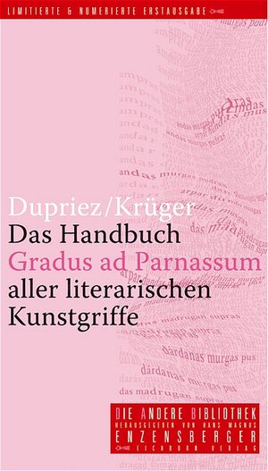 Gradus ad Parnassum: Das Handbuch aller literarischen Kunstgriffe