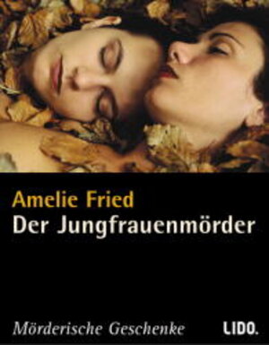 Buchcover Der Jungfrauenmörder | Amelie Fried | EAN 9783821852140 | ISBN 3-8218-5214-3 | ISBN 978-3-8218-5214-0