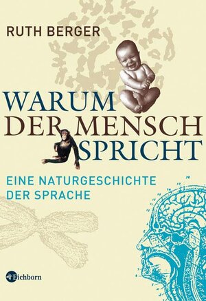 Buchcover Warum der Mensch spricht | Ruth Berger | EAN 9783821856872 | ISBN 3-8218-5687-4 | ISBN 978-3-8218-5687-2