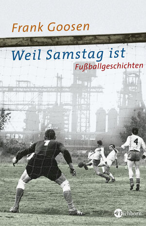 Buchcover Weil Samstag ist | Frank Goosen | EAN 9783821860466 | ISBN 3-8218-6046-4 | ISBN 978-3-8218-6046-6