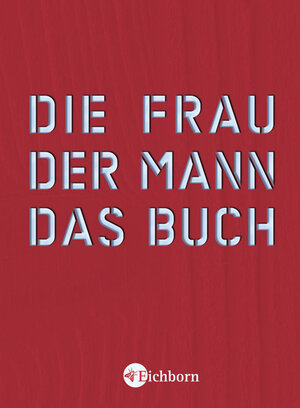 Buchcover Die Frau. Der Mann. Das Buch. | Norbert Golluch | EAN 9783821860503 | ISBN 3-8218-6050-2 | ISBN 978-3-8218-6050-3