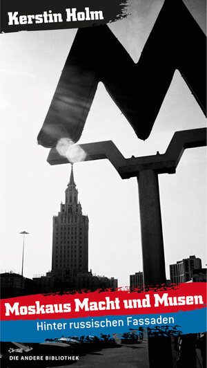 Buchcover Moskaus Macht und Musen | Kerstin Holm | EAN 9783821862132 | ISBN 3-8218-6213-0 | ISBN 978-3-8218-6213-2