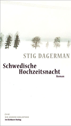 Buchcover Schwedische Hochzeitsnacht | Stig Dagerman | EAN 9783821862309 | ISBN 3-8218-6230-0 | ISBN 978-3-8218-6230-9