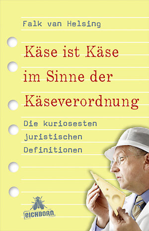 Buchcover Käse ist Käse im Sinne der Käseverordnung | Falk van Helsing | EAN 9783821866192 | ISBN 3-8218-6619-5 | ISBN 978-3-8218-6619-2