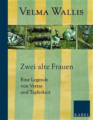 Buchcover Zwei alte Frauen | Velma Wallis | EAN 9783822506066 | ISBN 3-8225-0606-0 | ISBN 978-3-8225-0606-6