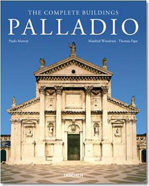 Palladio. Sämtliche Bauwerke: The Complete Buildings