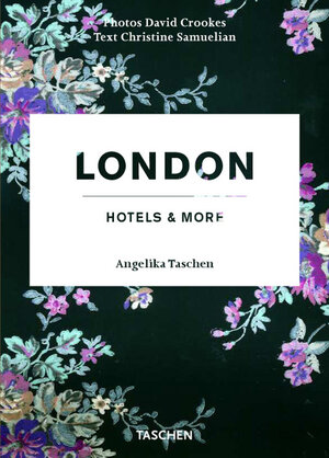 Hotels London: Rooms with a view (Taschen Hotel)