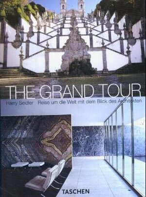 The Grand Tour. Reise um die Welt mit dem Blick des Architekten