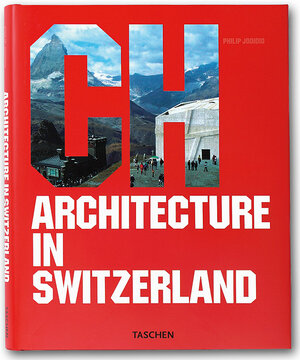 Architecture in Switzerland: Architektur in der Schweiz (Architecture (Taschen))