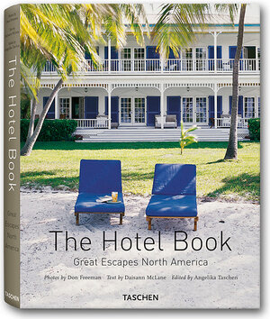 The Hotel Book Great Escapes North America