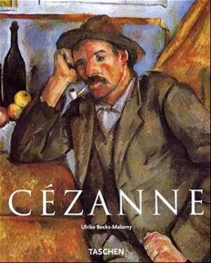 Paul Cezanne 1839 - 1906: Wegbereiter der Moderne