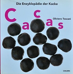 Cacas. Die Enzyklopädie der Kacke