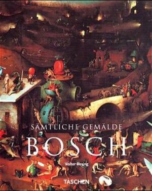 Hieronymus Bosch um 1450 - 1516: Zwischen Himmel und Hölle