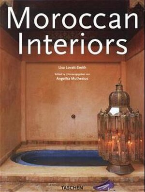 Moroccan Interiors (Interiors (Taschen))