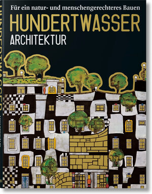 Hundertwasser Architektur: Für ein natur- und menschengerechtes Bauen (Jumbo Series)