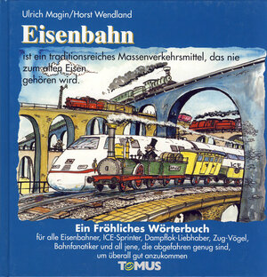 Buchcover Eisenbahn | Ulrich Magin | EAN 9783823100607 | ISBN 3-8231-0060-2 | ISBN 978-3-8231-0060-7