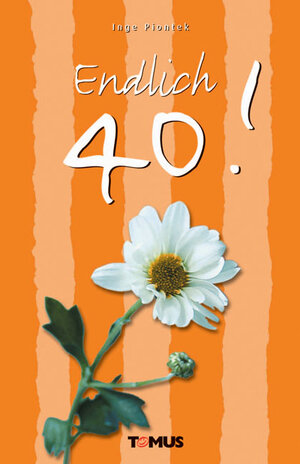 Endlich 40