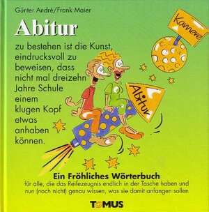 Abitur. Ein fröhliches Wörterbuch