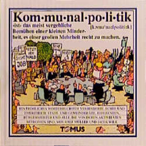 Kommunalpolitik. Ein fröhliches Wörterbuch