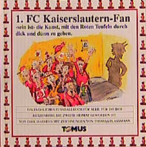 Erster (1.) FC Kaiserslautern Fan. Ein fröhliches Wörterbuch