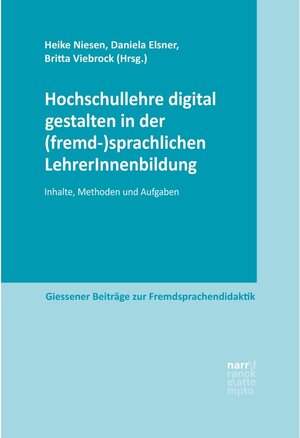 Buchcover Hochschullehre digital gestalten in der (fremd-)sprachlichen LehrerInnenbildung / Giessener Beiträge zur Fremdsprachendi  | EAN 9783823302407 | ISBN 3-8233-0240-X | ISBN 978-3-8233-0240-7