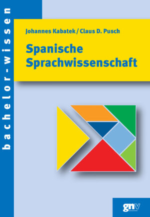 Buchcover Spanische Sprachwissenschaft | Johannes Kabatek | EAN 9783823304043 | ISBN 3-8233-0404-6 | ISBN 978-3-8233-0404-3