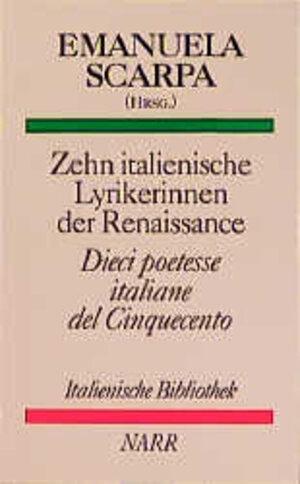 Zehn italienische Lyrikerinnen der Renaissance /Dieci poetesse italiane del Cinquecento