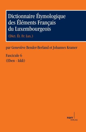 Buchcover Dictionnaire Étymologique des Éléments Français du Luxembourgeois  | EAN 9783823345077 | ISBN 3-8233-4507-9 | ISBN 978-3-8233-4507-7