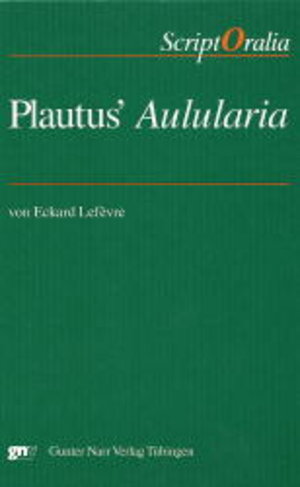 Buchcover Plautus' Aulularia | Eckard Lefèvre | EAN 9783823354321 | ISBN 3-8233-5432-9 | ISBN 978-3-8233-5432-1