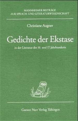 Gedichte der Ekstase in der Literatur des 16. und 17. Jahrhunderts