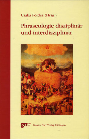Buchcover Phraseologie disziplinär und interdisziplinär  | EAN 9783823365341 | ISBN 3-8233-6534-7 | ISBN 978-3-8233-6534-1