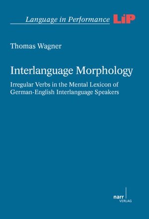 Buchcover Interlanguage Morphology | Thomas Wagner | EAN 9783823365471 | ISBN 3-8233-6547-9 | ISBN 978-3-8233-6547-1