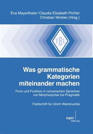 Buchcover Was grammatische Kategorien miteinander machen  | EAN 9783823366713 | ISBN 3-8233-6671-8 | ISBN 978-3-8233-6671-3