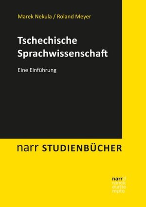 Buchcover Tschechische Sprachwissenschaft | Marek Nekula | EAN 9783823366904 | ISBN 3-8233-6690-4 | ISBN 978-3-8233-6690-4
