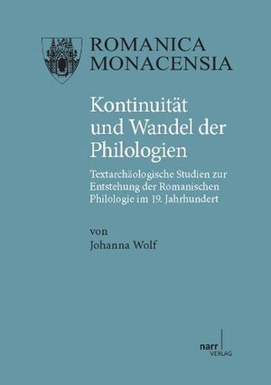 Buchcover Kontinuität und Wandel der Philologien | Johanna Wolf | EAN 9783823367000 | ISBN 3-8233-6700-5 | ISBN 978-3-8233-6700-0