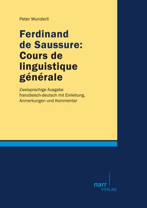 Buchcover Ferdinand de Saussure: Cours de linguistique générale | EAN 9783823367611 | ISBN 3-8233-6761-7 | ISBN 978-3-8233-6761-1