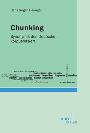 Buchcover Chunking | Hans Jürgen Heringer | EAN 9783823367628 | ISBN 3-8233-6762-5 | ISBN 978-3-8233-6762-8