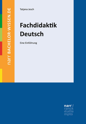 Buchcover Fachdidaktik Deutsch | Tatjana Jesch | EAN 9783823369004 | ISBN 3-8233-6900-8 | ISBN 978-3-8233-6900-4