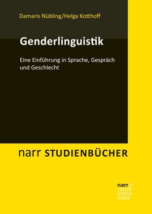 Buchcover Genderlinguistik | Helga Kotthoff | EAN 9783823369134 | ISBN 3-8233-6913-X | ISBN 978-3-8233-6913-4