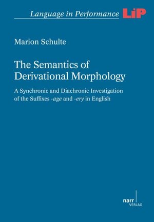 Buchcover The Semantics of Derivational Morphology | Marion Schulte | EAN 9783823369639 | ISBN 3-8233-6963-6 | ISBN 978-3-8233-6963-9