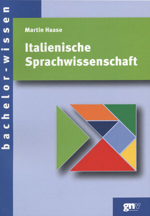 Buchcover Italienische Sprachwissenschaft | Martin Haase | EAN 9783823372905 | ISBN 3-8233-7290-4 | ISBN 978-3-8233-7290-5