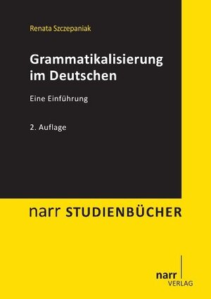 Buchcover Grammatikalisierung im Deutschen | Renata Szczepaniak | EAN 9783823376668 | ISBN 3-8233-7666-7 | ISBN 978-3-8233-7666-8
