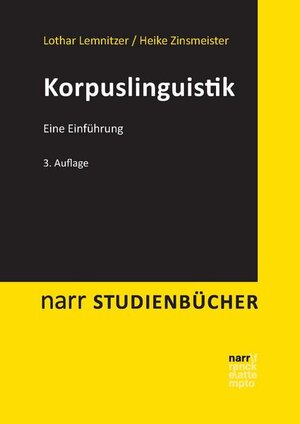 Buchcover Korpuslinguistik | Lothar Lemnitzer | EAN 9783823378860 | ISBN 3-8233-7886-4 | ISBN 978-3-8233-7886-0