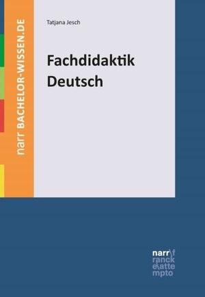 Buchcover Fachdidaktik Deutsch | Tatjana Jesch | EAN 9783823379003 | ISBN 3-8233-7900-3 | ISBN 978-3-8233-7900-3