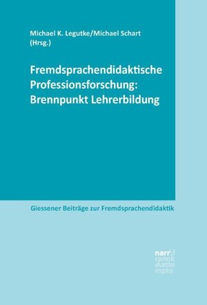 Buchcover Fremdsprachendidaktische Professionsforschung: Brennpunkt Lehrerbildung  | EAN 9783823380405 | ISBN 3-8233-8040-0 | ISBN 978-3-8233-8040-5