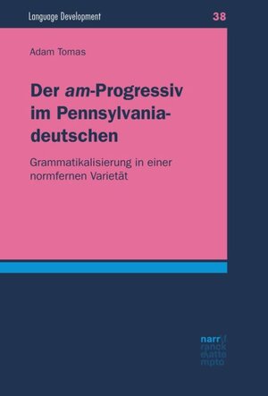 Buchcover Der "am"-Progressiv im Pennsylvaniadeutschen | Adam Tomas | EAN 9783823381389 | ISBN 3-8233-8138-5 | ISBN 978-3-8233-8138-9