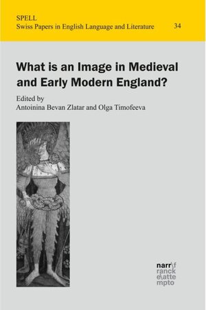 Buchcover What is an Image in Medieval and Early Modern England?  | EAN 9783823381501 | ISBN 3-8233-8150-4 | ISBN 978-3-8233-8150-1